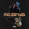 Blvnt Sinatra & VOV - Italian Ting - Single